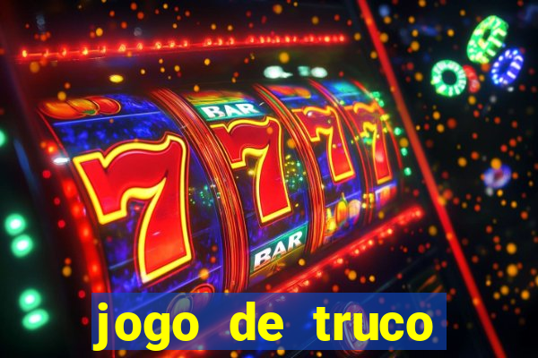 jogo de truco valendo dinheiro real